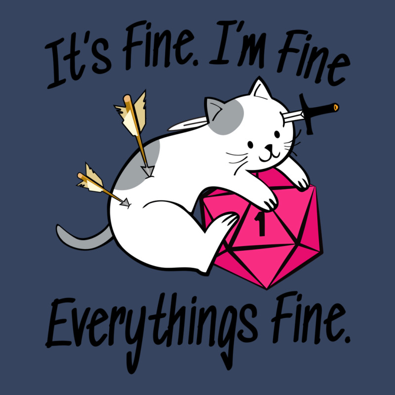 It's Fine I'm Fine Everything Is Fine Cat Dice Exclusive T-shirt by nessahlngrids | Artistshot