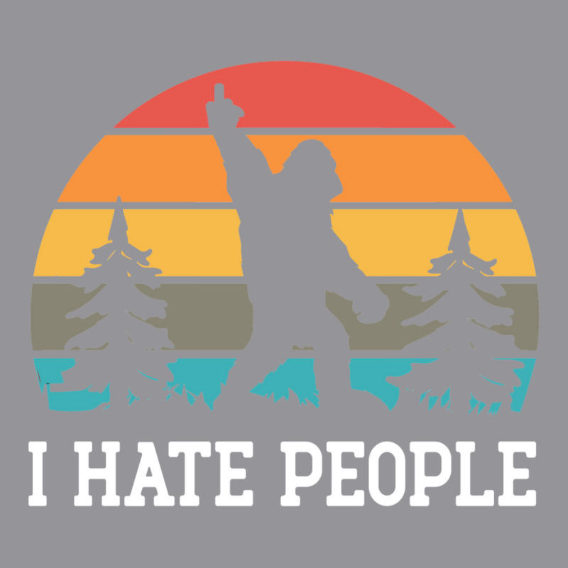 I Hate People    Sasquatch 3/4 Sleeve Shirt by fanteeseylas | Artistshot