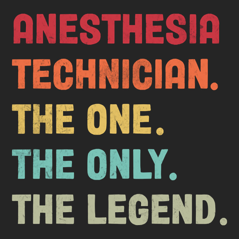 Anesthesia Technician - The One The Legend Design Unisex Hoodie | Artistshot