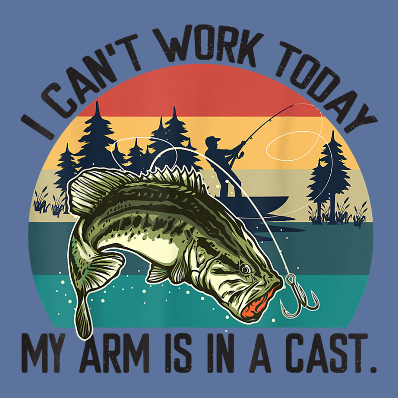 Mens I Can't Work Today, My Arm Is In A Cast, Fishing Vintage T Shirt Lightweight Hoodie | Artistshot