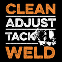 Clean - Adjust - Tack - Weld Quote For A Welding Specialist Unisex Jogger | Artistshot