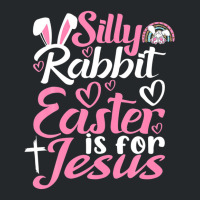 Silly Rabbit Easter Is For Jesus Crewneck Sweatshirt | Artistshot