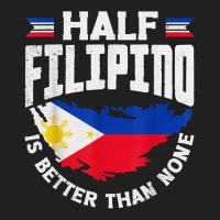 Philippines Filipino Flag Half Filipino Is Better Than None T Shirt Ladies Polo Shirt | Artistshot