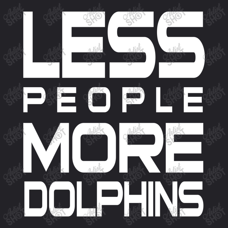 Less People More Dolphins   Funny Shirt For Dolphin Lovers   Hate Peop Youth Tee | Artistshot