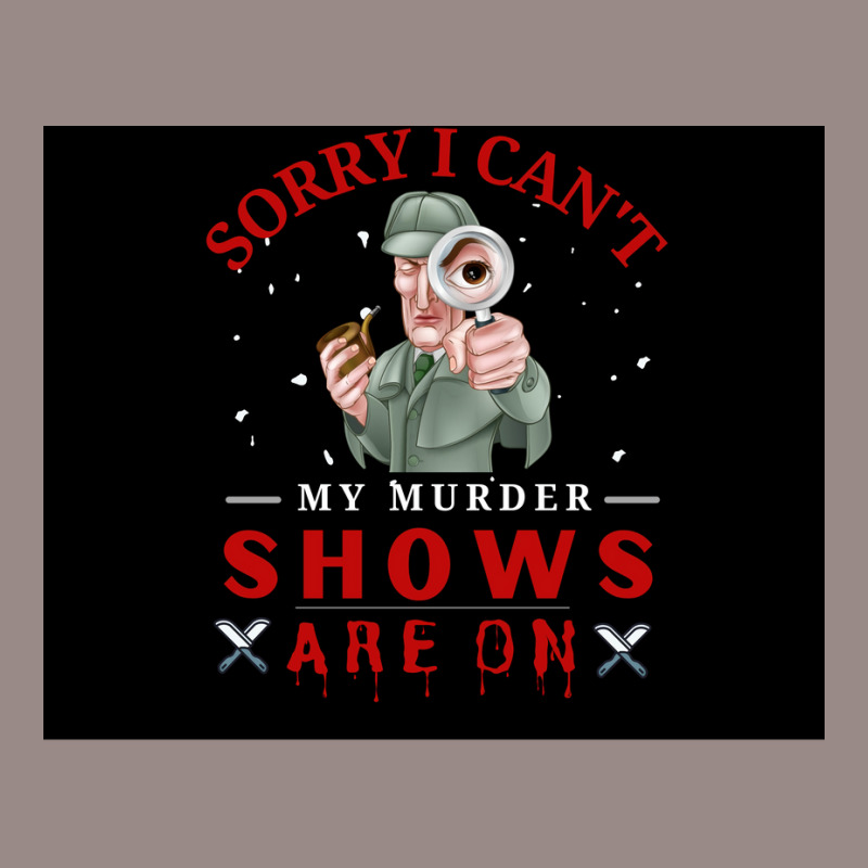 Sorry I Canx27t My Murder Shows Are On V2 Poster Stars Vintage T-Shirt by roccionsteeleys | Artistshot