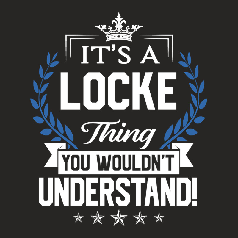 Locke Name - Locke Thing Name You Wouldn't Understand Ladies Fitted T-Shirt by hawksreminds130 | Artistshot