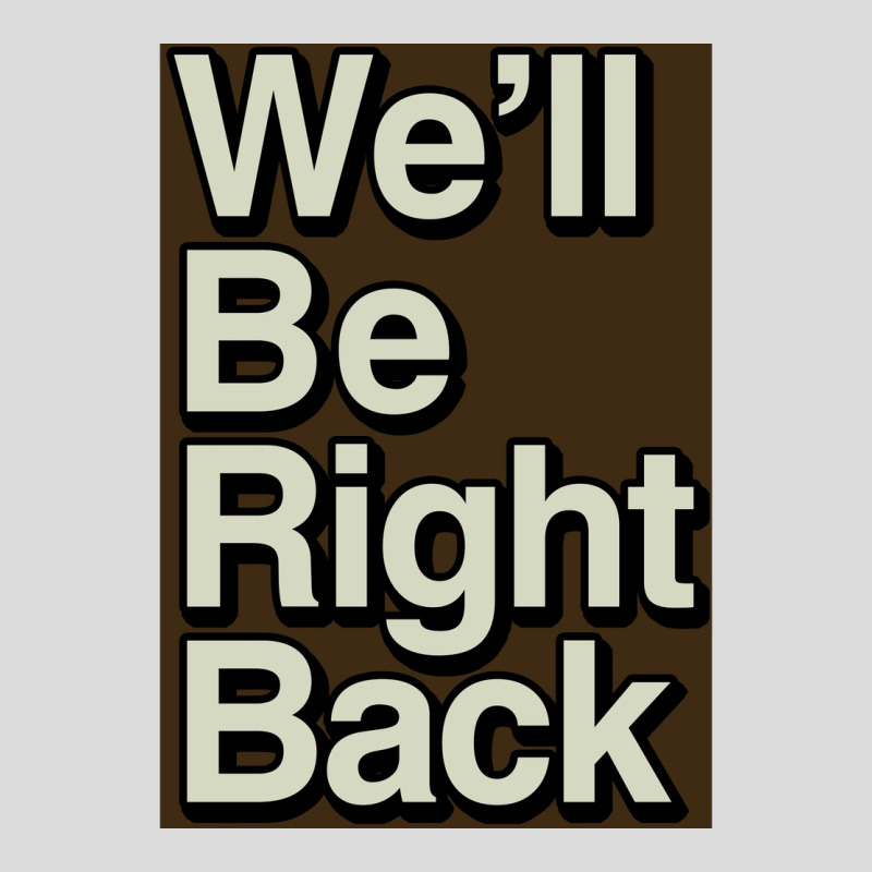 The Eric Andre Show Wex27ll Be Right Back Poster Men's Polo Shirt by roccionsteeleys | Artistshot