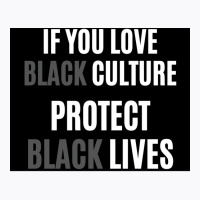 If You Love Black Culture Protect Black Lives Poster 70s T-shirt | Artistshot