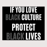 If You Love Black Culture Protect Black Lives Poster 70s Pocket T-shirt | Artistshot