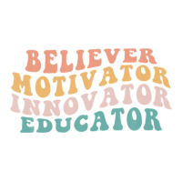 Believer Motivator Innovator Educator Teacher Back To School Long Sleeve Baby Bodysuit | Artistshot