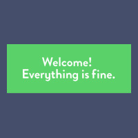 Welcome Everything Is Fine Poster Girl Vintage Short | Artistshot