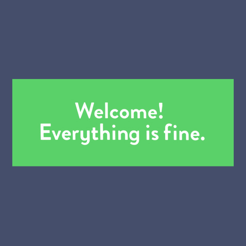 Welcome Everything Is Fine Poster Girl Vintage Short by ameldeditton00 | Artistshot