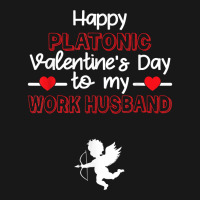 Happy Platonic Valentine's Day To My Work Husband Funny T Shirt Flannel Shirt | Artistshot