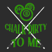 Billiards Chalk Dirty To Me Pool 8-mujgn Exclusive T-shirt | Artistshot