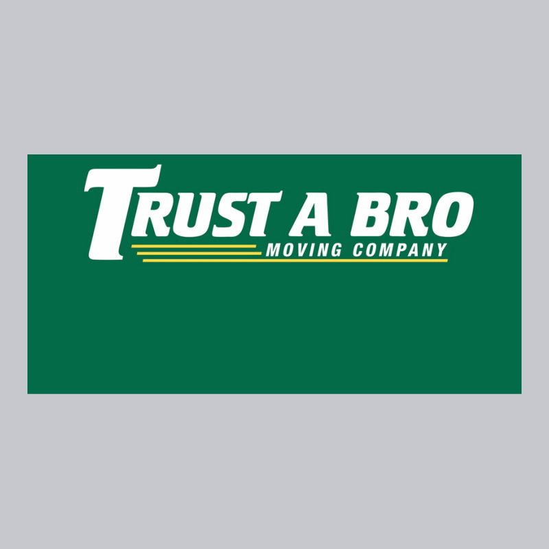 Trust A Bro Moving Company Poster Humor Unisex Jogger | Artistshot