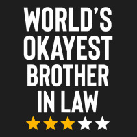 Worlds Okayest Brother In Law Funny Birthday Christmas Gag Classic T-shirt | Artistshot