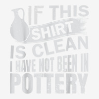 Pottery Funny Ceramic Artist T Shirt Weekender Totes | Artistshot