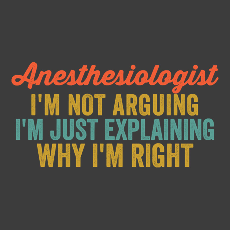 Anesthesiologist I'm Not Arguing I'm Just Explaining Why I'm Right-0so Men's Polo Shirt | Artistshot