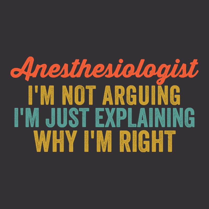 Anesthesiologist I'm Not Arguing I'm Just Explaining Why I'm Right-0so Vintage Hoodie And Short Set | Artistshot