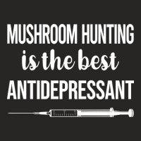 Antidepressant Mushroom Hunting Mushrooms Mushrooming Mycology Mycolog Ladies Fitted T-shirt | Artistshot