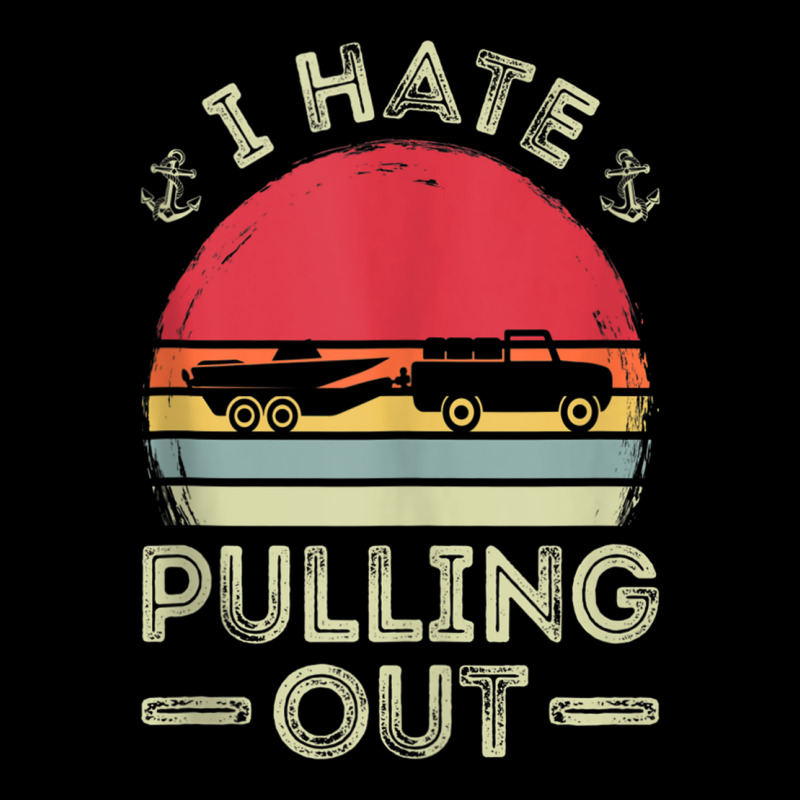 I Hate Pulling Out Boating Vintage Boat Captain Graphic Tank Top Youth Jogger by choninzel | Artistshot