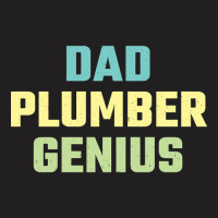 Plumber Dad-5zofn T-shirt | Artistshot