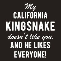 California Kingsnake Funny Quote Pet Owner Tank Top | Artistshot