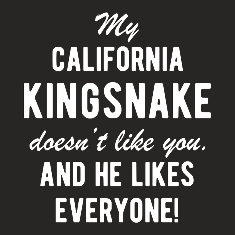 California Kingsnake Funny Quote Pet Owner Ladies Fitted T-Shirt by ternacanuda251 | Artistshot