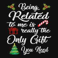 Being Related To Me Is Really The Only Gift Graphic Youth T-shirt | Artistshot