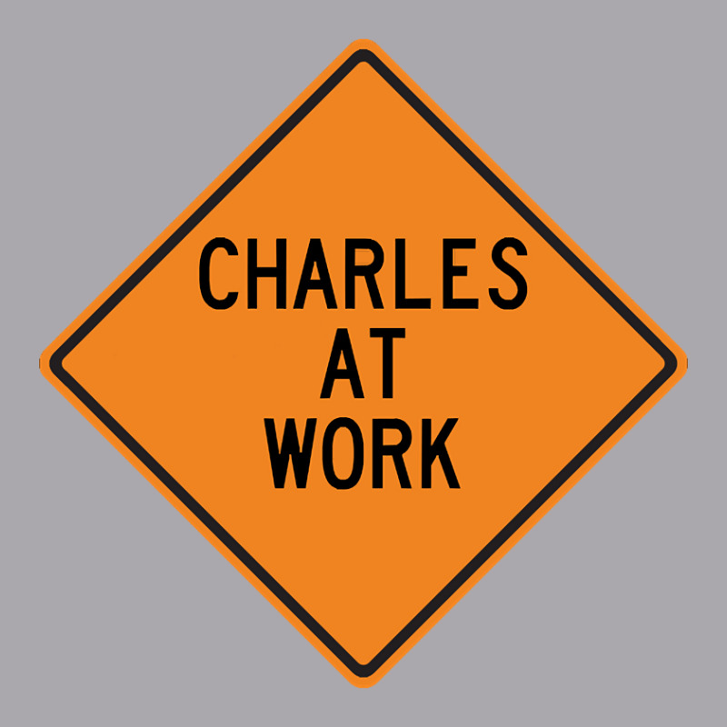 Charles At Work Funny Warning Sign Youth 3/4 Sleeve by dentistdamaging500 | Artistshot