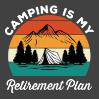 Camping Is My Retirement Plan Vintage T-shirt | Artistshot