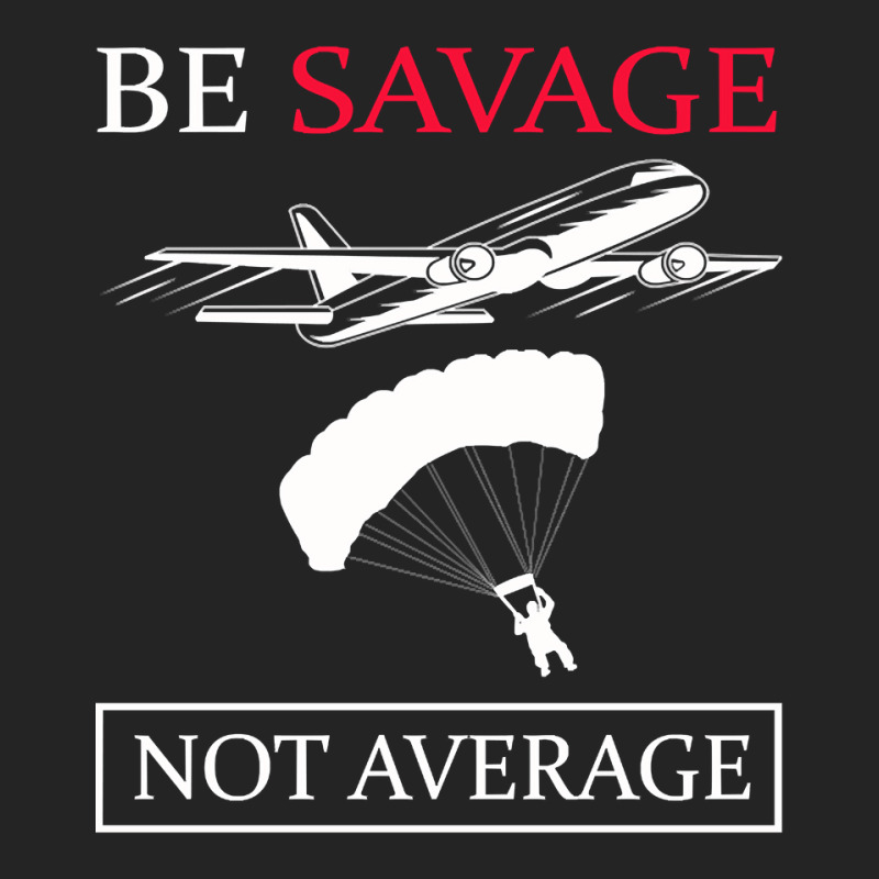 Be Savage Not Average-rxnlh 3/4 Sleeve Shirt by fashionghetto297 | Artistshot