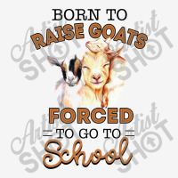 Born To Raise Goats Forced To Go To School Goat Baby Beanies | Artistshot