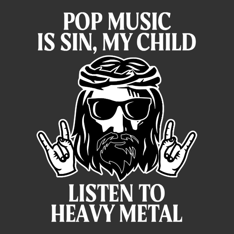 Pop Music Is Sin My Child, Listen To Heavy Metal Funny Baby Bodysuit by saddestrent378 | Artistshot