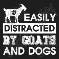 Easily Distracted By Goats And Dogs Classic T-shirt | Artistshot