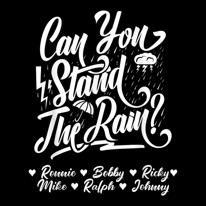 Can You Stand The Rain Ronnie Bobby Ricky Mike Ralph Johnny T Shirt Fleece Short | Artistshot