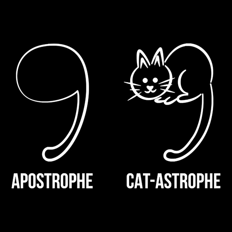 Apostrophe Vs Catastrophe. Funny Cat Pun English Grammar Long Sleeve Shirts by definitelyoakland6 | Artistshot