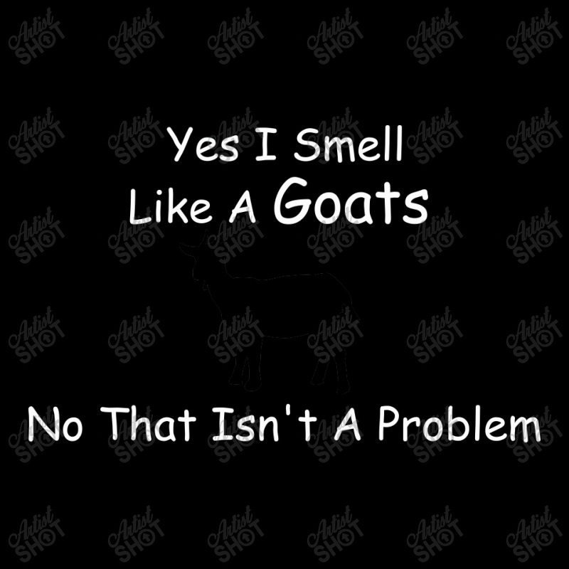 Yes I Smell Like Goat No That Isn't A Problem Youth Zipper Hoodie by hoainv | Artistshot