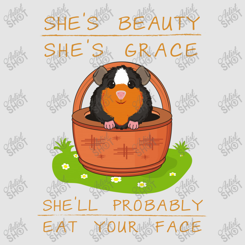 Guinea Pigs She's Beauty She's Grace She'll Probably Eat Your Face Exclusive T-shirt | Artistshot