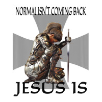 Normal Isn't Coming Back Jesus Is Christian Warrior Messages V-neck Tee | Artistshot