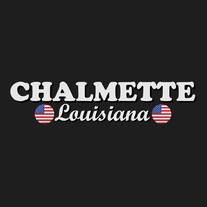 Chalmette Louisiana Classic T-shirt | Artistshot