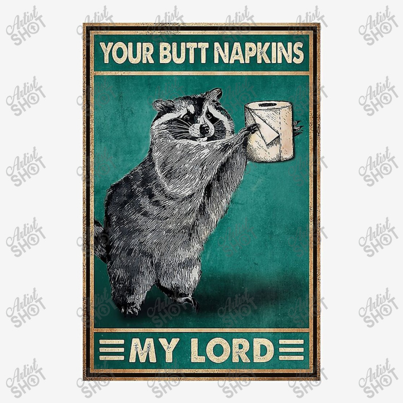 Ratel Your Butt Napkins My Lord Poster Classic T-shirt by monicash | Artistshot