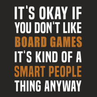 Board Games Is A Smart People Thing Ladies Fitted T-shirt | Artistshot