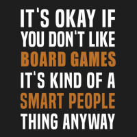 Board Games Is A Smart People Thing Classic T-shirt | Artistshot