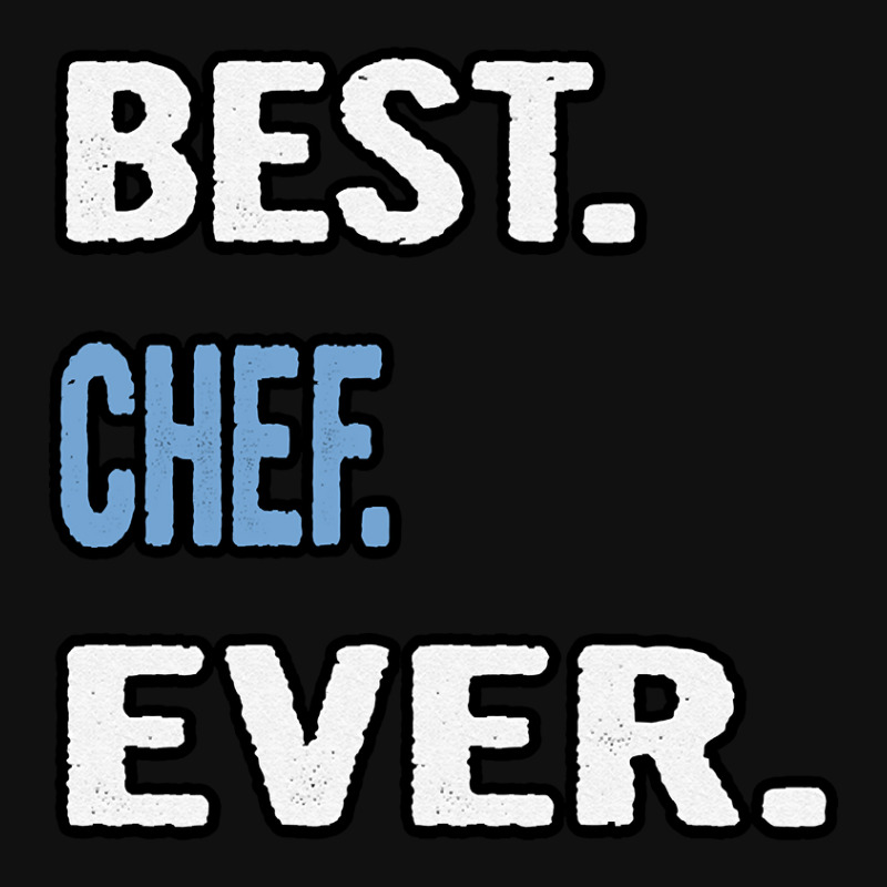 Best. Chef. Ever. - Birthday Gift Idea Graphic Youth T-shirt by resaleberries875 | Artistshot