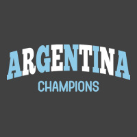 Argentina Champions-ldcxf Vintage T-shirt | Artistshot