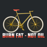 Burn Fat   Not Oil Biking Cycling Tank Top Crewneck Sweatshirt | Artistshot