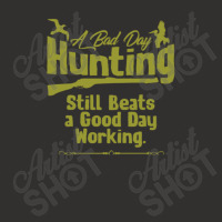 A Bad Day Hunting Still Be A Good Day Working Champion Hoodie | Artistshot