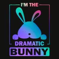 Im The Dramatic Bunny T  Shirt Funny Painted Bunny, I'm The Dramatic B Scorecard Crop Tee | Artistshot