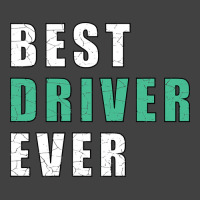 Best Driver Ever-gy5gr Vintage T-shirt | Artistshot